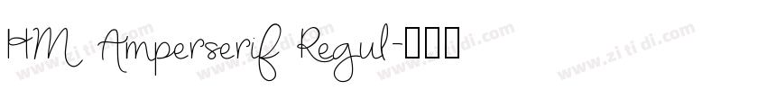 HM Amperserif Regul字体转换